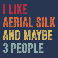 I Like Aerial Silk Maybe 3 People Aerial Silk Lovers Gift Men Denim Jacket | Artistshot