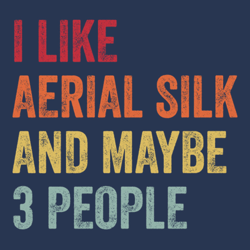 I Like Aerial Silk Maybe 3 People Aerial Silk Lovers Gift Men Denim Jacket by CarmelaElaine | Artistshot