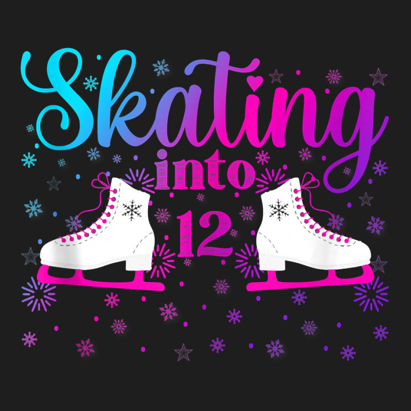 Ice Skating Into 12 Ice Dancing Girl 12th Birthday Party Tank Top Classic T-shirt by kadejahdomenick | Artistshot