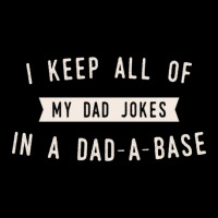 I Keep All Of My Jokes In A Dad-a-base - Funny Fathers Day Dad Joke Men's 3/4 Sleeve Pajama Set | Artistshot