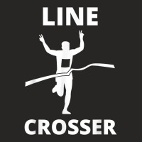 Line Crosser Funny Running Racing Finish Line Men Women T Shirt Ladies Fitted T-shirt | Artistshot