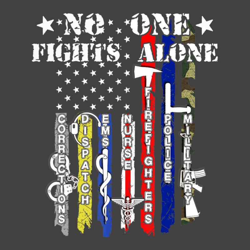 No One Fights Alone Usa Flag Veterans Army Police Ems Vintage T-Shirt by degreesgunner | Artistshot