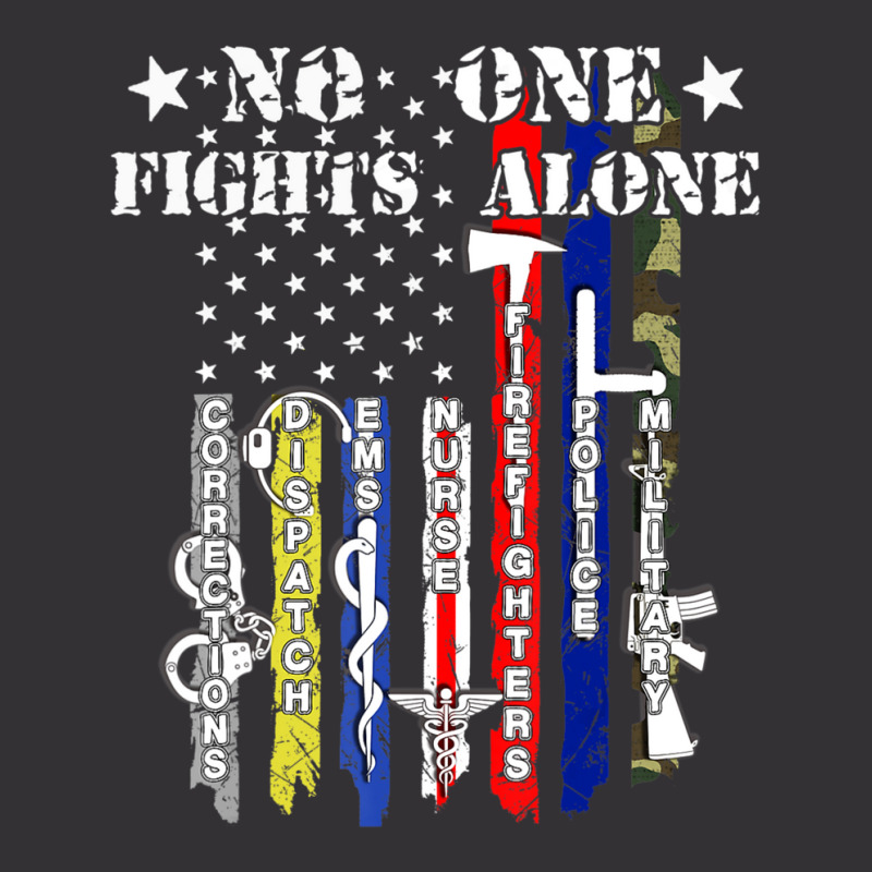 No One Fights Alone Usa Flag Veterans Army Police Ems Vintage Hoodie And Short Set by degreesgunner | Artistshot