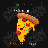 Can't Live Without Pizza Graphic T-shirt | Artistshot