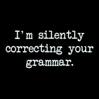 I'm Silently Correcting Your Grammar. Legging | Artistshot