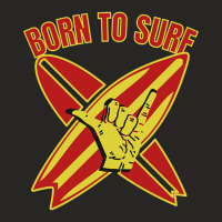 Born To Surf.gift For Surfers-0tryl Ladies Fitted T-shirt | Artistshot