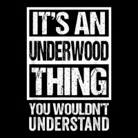 It's An Underwood Thing You Wouldn't Understand Surname Name T Shirt Adjustable Cap | Artistshot