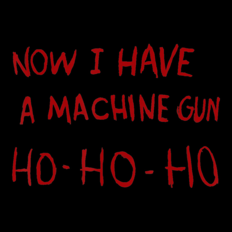 Now I Have A Machine Gun Ho Ho Ho Adjustable Cap | Artistshot