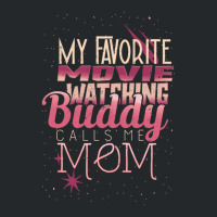 My Favorite Movie Watching Buddy Calls Me Mom Crewneck Sweatshirt | Artistshot