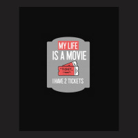 My Life As A Movie T-shirt | Artistshot