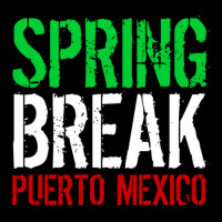 Spring Break Puerto Mexico Zipper Hoodie | Artistshot