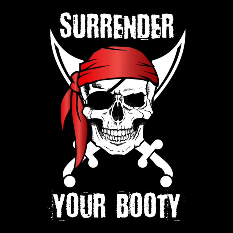 Surrender Your Booty Funny Pirate Skull Zipper Hoodie | Artistshot