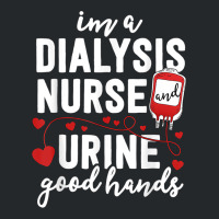 Dialysis Nurse Gifts For Women Funny Pun Urine Good Hands Crewneck Sweatshirt | Artistshot