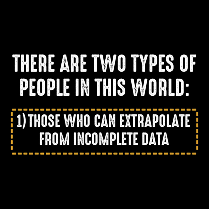 There Are Only Two Types Of People Incomplete Data Funny Long Sleeve Shirts by bummercaught | Artistshot