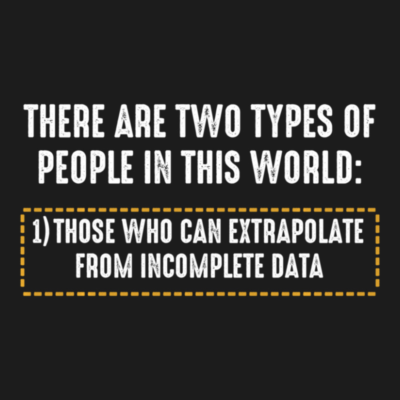 There Are Only Two Types Of People Incomplete Data Funny Hoodie & Jogger set by bummercaught | Artistshot