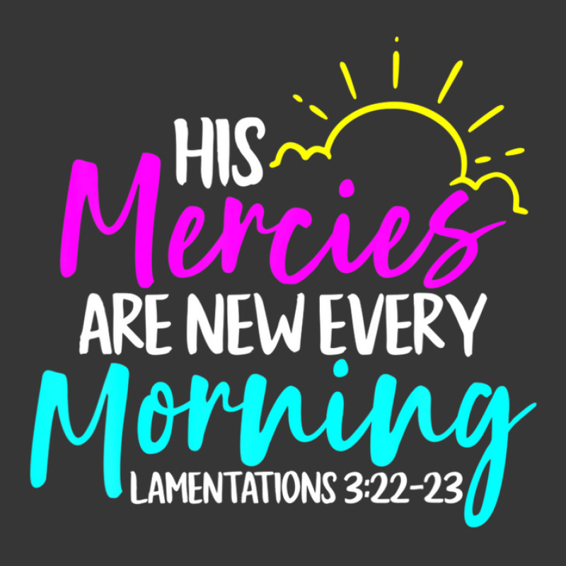 Lamentations 3:22-23 - His Mercies Are New Every Morning Toddler Hoodie by nahodsehidav | Artistshot