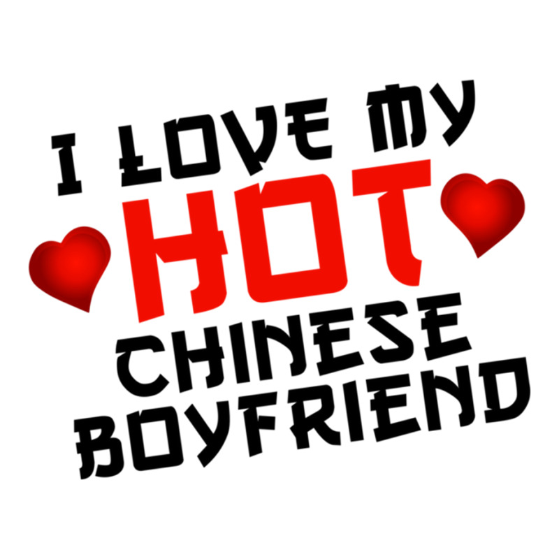 I Love My Hot Chinese Boyfriend Bf Tee Design Black Crewneck Sweatshirt | Artistshot