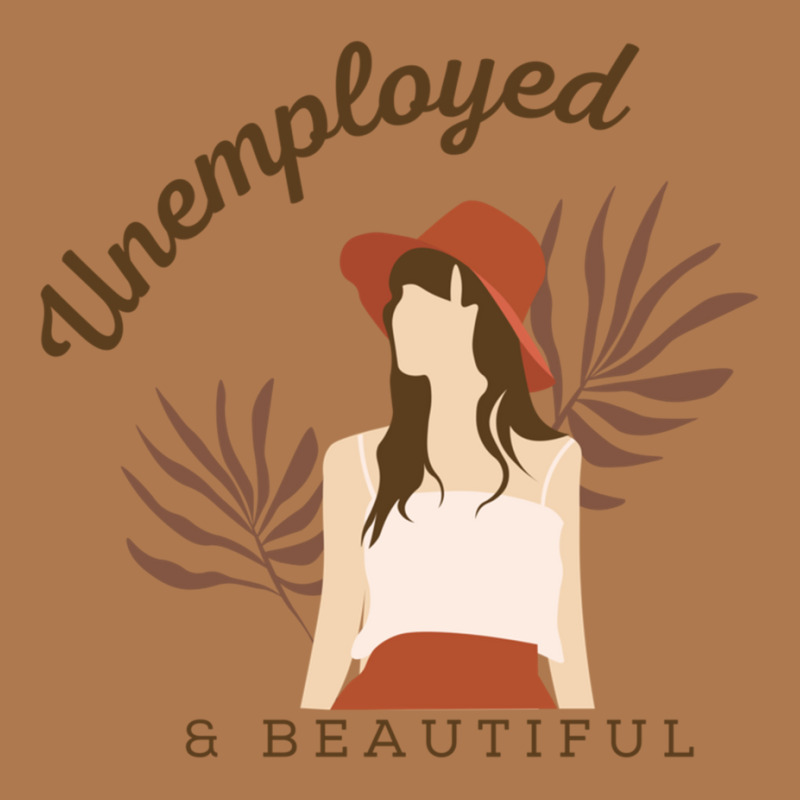 Unemployed And Beautiful Vintage Short | Artistshot