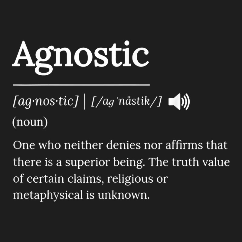 Agnostic Definition Theism Religion Art T Shirt Classic T-shirt | Artistshot