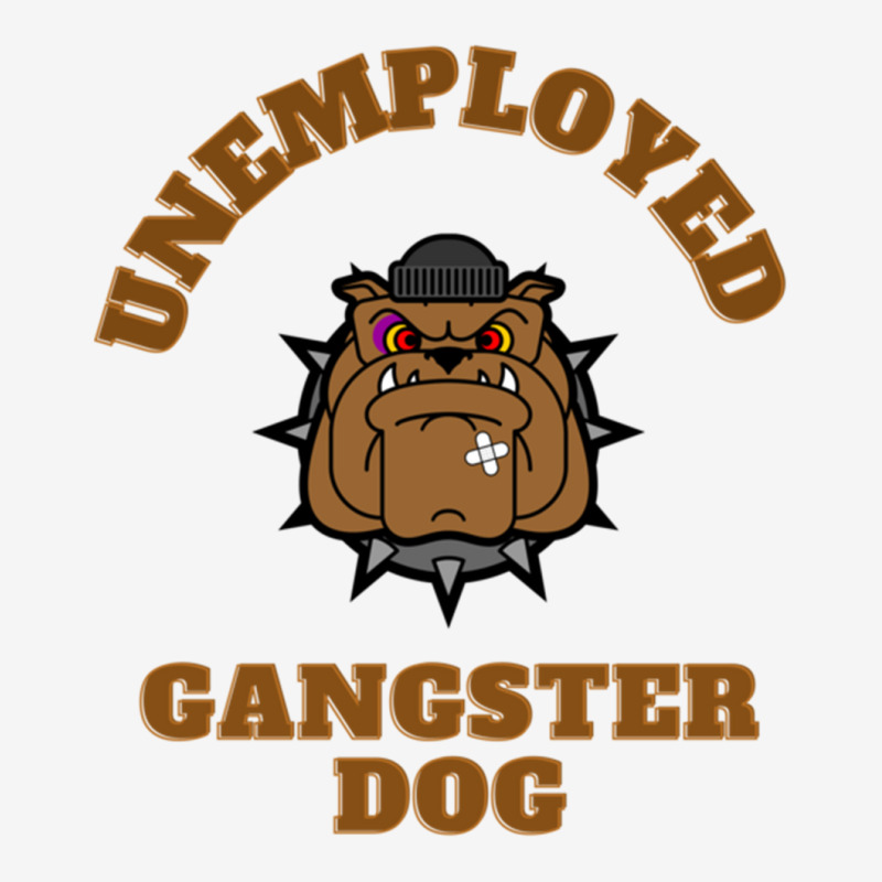 Unemployed Gangster Dog Classic T-shirt | Artistshot