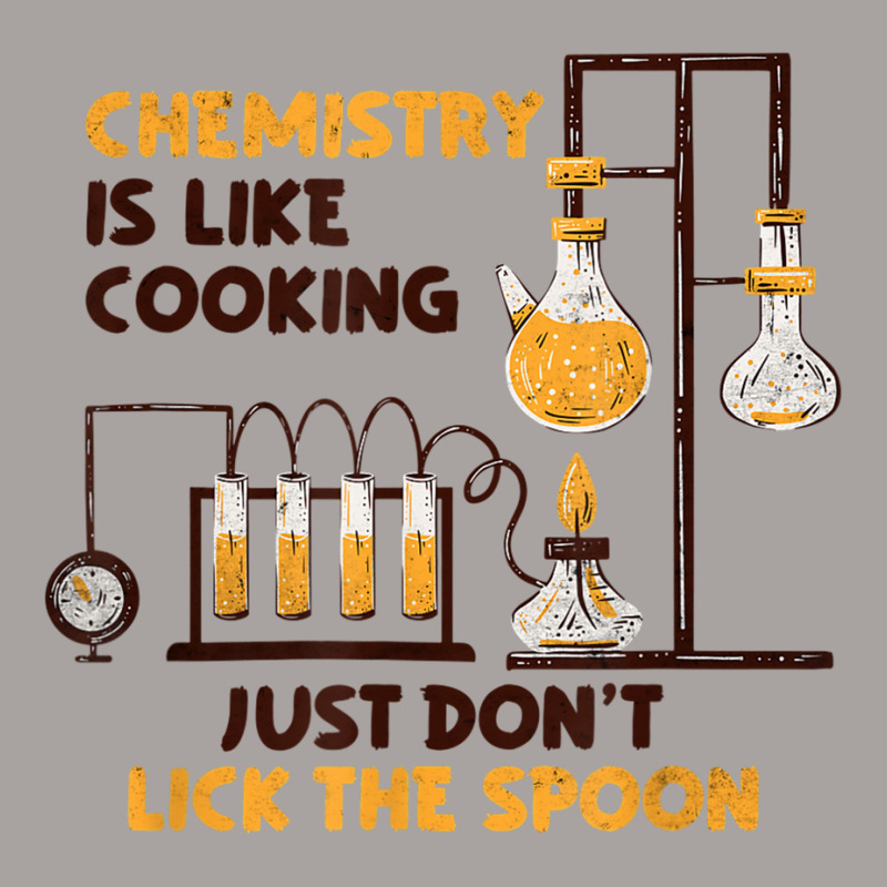 Chemistry Is Like Cooking  Nature Sciences Funny Chemistry T Shirt Racerback Tank by scavo | Artistshot