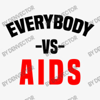 Everybody Vs Aids Ladies Fitted T-shirt | Artistshot