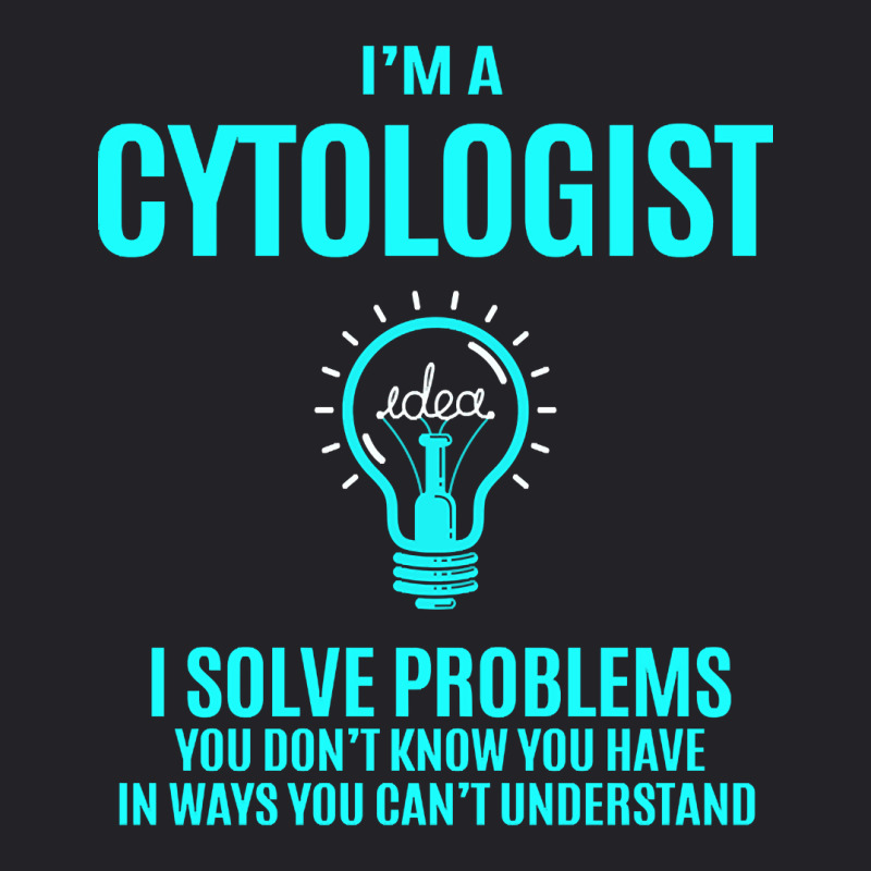 Cytologist - I Solve Problems Youth Tee by Inmamlil638 | Artistshot