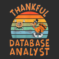 Database Analyst Job Funny Thanksgiving T Shirt Exclusive T-shirt | Artistshot