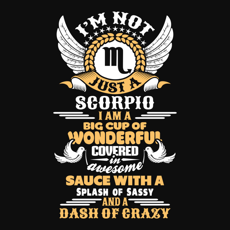 I Am Not Just A Scorpio... Crop Top by tshiart | Artistshot