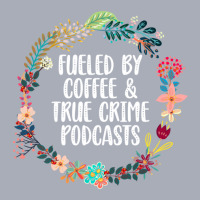 Fueled By Coffee And True Crime Podcasts Lovers Gifts Tank Dress | Artistshot