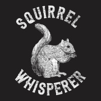 Vintage Squirrel Lover Gifts Squirrel Whisperer T-shirt | Artistshot