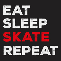 Eat Sleep Skate Repeat-7lihe T-shirt | Artistshot