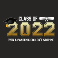 Class Of 2022 Even A Pandemic Couldnt Stop Me Graduation Day T Shirt Ladies Fitted T-shirt | Artistshot