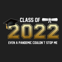 Class Of 2022 Even A Pandemic Couldnt Stop Me Graduation Day T Shirt Ladies Polo Shirt | Artistshot