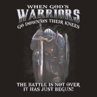 When God Is Warriors Go Down On Their Knees The Battle T Shirt Tank Top | Artistshot