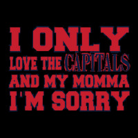 Only Love The Capitals And My Momma Women's V-neck T-shirt | Artistshot