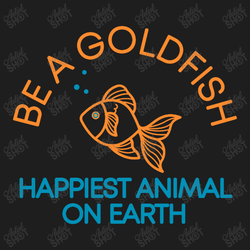 Be A Goldfish Classic T-shirt | Artistshot