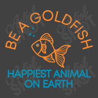 Be A Goldfish Vintage T-shirt | Artistshot