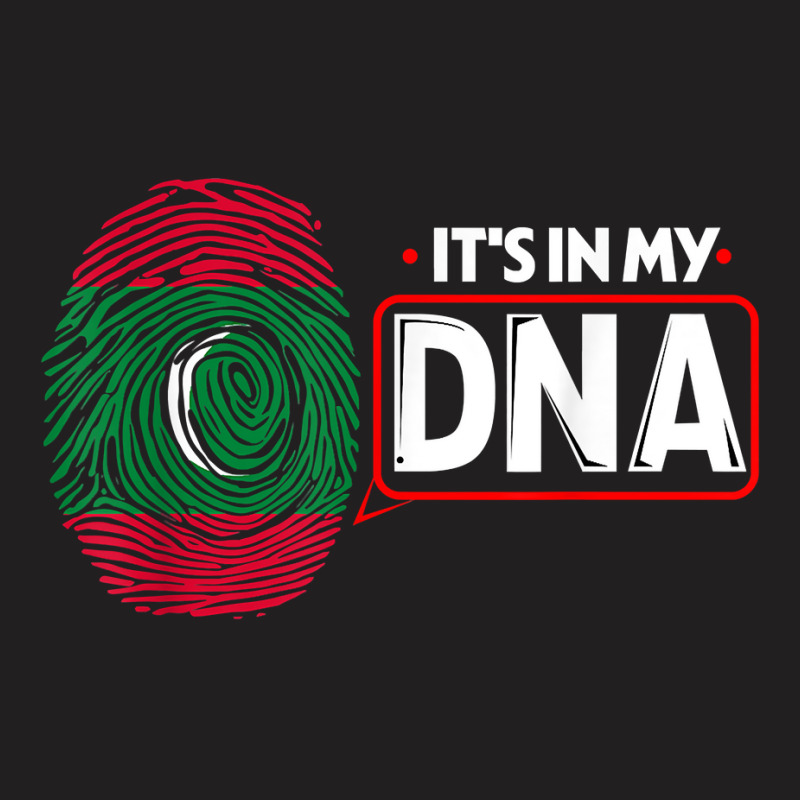 Its In My Dna National Flag Maldivian Patriotic Maldives T Shirt T-shirt | Artistshot