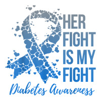 Her Fight Is My Fight Warrior Type 1 Or 2 Diabetes Awareness T Shirt Women's Pajamas Set | Artistshot