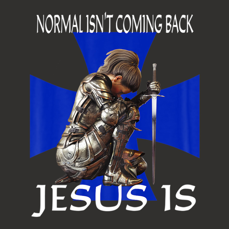 Normal Isn't Coming Back Jesus Is Christian Messages Warrior Champion Hoodie | Artistshot