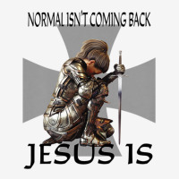 Normal Isn't Coming Back Jesus Is Christian Warrior Messages Baby Bibs | Artistshot