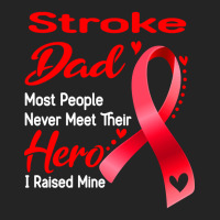 Stroke Dad Most People Never Meet Their Hero I Raised Mine 3/4 Sleeve Shirt | Artistshot