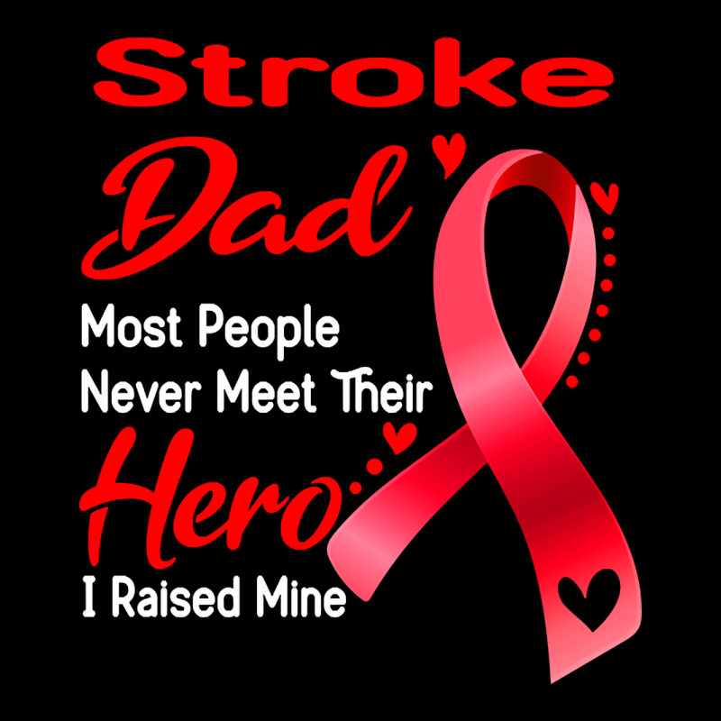 Stroke Dad Most People Never Meet Their Hero I Raised Mine Lightweight Hoodie | Artistshot