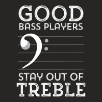 Stay Out Of Treble Funny Bass Player Bassist Music Bass Clef Ladies Fitted T-shirt | Artistshot