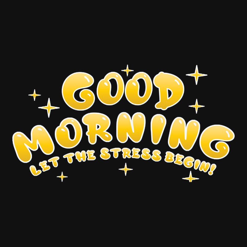 Morning Stress- Funny Sarcastic Typography Quote License Plate By 