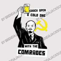 Crack Open A Cold One With The Comrades Pocket T-shirt | Artistshot