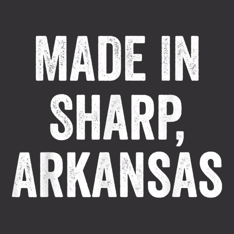 Made In Sharp Arkansas T Shirt Vintage Hoodie And Short Set | Artistshot