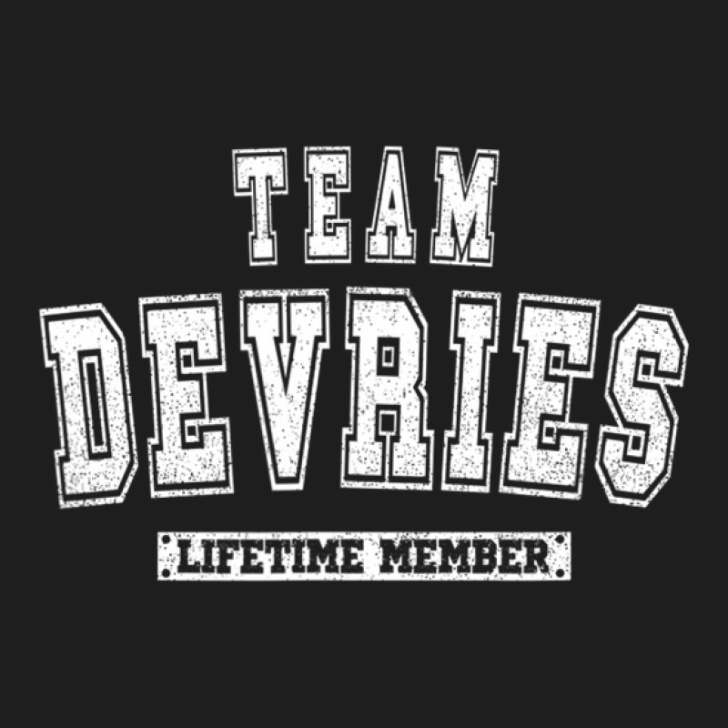 Team Devries Lifetime Member Family Last Name Classic T-shirt by nyiokamonodw | Artistshot