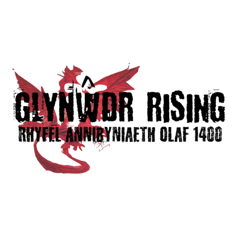 Owain Glyndwr, Glyndwr Rising, The True Prince Of Wales, The Last War  Long Sleeve Shirts | Artistshot